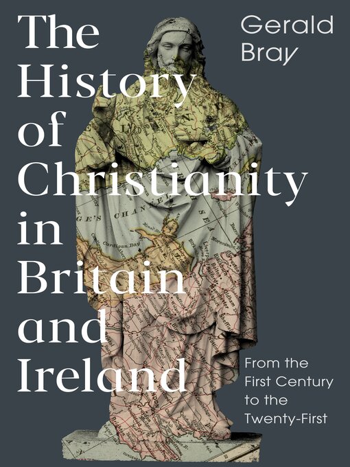 Title details for The History of Christianity in Britain and Ireland by Gerald Bray - Available